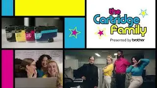 Meet The Cartridge Family — presented by Brother