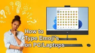 How to type Emoji on a PC/Laptop 👍👌