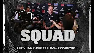 All Blacks Squad Announcement | Lipovitan-D Rugby Championship 2023