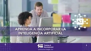 Incorpore la Inteligencia Artificial a la Gerencia de Proyect - Sii Training and Development