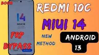 REDMI 10C FRP BYPASS ANDROID 13 MIUI 14 10000% OK METHOD