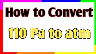 How to convert 110 pascal to atmospheric pressure