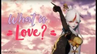 【Genshin Impact MMD】Ningguang | What is Love Redo