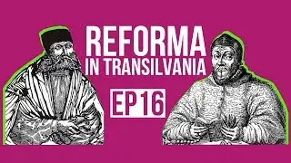 Nicolaus Olahus. Johannes Honterus | Istoria cu Virgil | EP 16