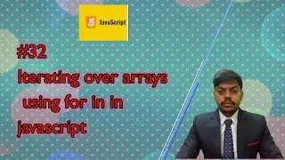 lec 32 || Iterating over objects using for in loop in javascript || javascript || js ||