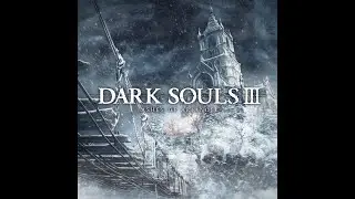 Dark Souls 3 (part 9)