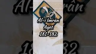 Al-i İmran Ayet: 181 ~ 182 🌹Abonemiz olur musunuz?🌹 #sure #ayet #kuran #meal #shorts