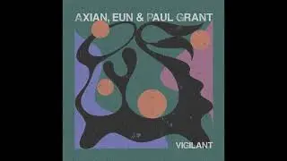 Axian, eun & Paul Grant - Vigilant