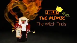 ROBLOX The Mimic The Witch Trials Gameplay