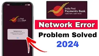 Network Error Unable To Connect To The Server Retrying In 5 Seconds in IPPB Bank Problem Solved