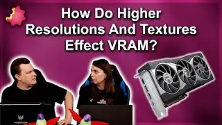 How Do Higher Resolutions and Textures Effect VRAM ???