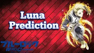 BLUE LOCK PWC - Predicting Luna!