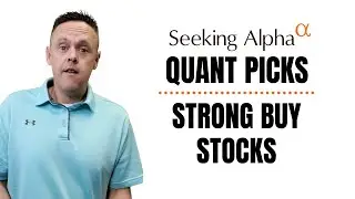Strong Buy Stocks from Seeking Alpha Quant Ratings