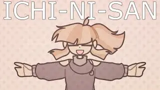 Ichi-Ni-San/Meme/My birthday lmao
