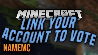 Link Your Profile and Vote for a Server on NameMC Tutorial