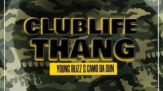 Club Life Thang CAMO DA DON #BGFREE