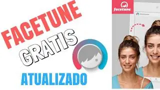 FACETUNE GRATIS ATUALIZADO LINK NA DESGRIÇAO E AS INSTRUÇOES