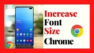 How to Change Font Size In Google Chrome