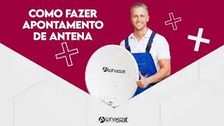 AULA #3: COMO FAZER APONTAMENTO DE ANTENA