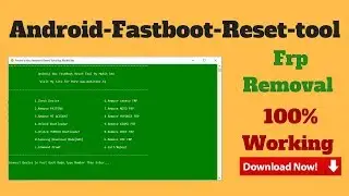Frp Removal Tool (Android-Fast boot-Reset-tool)