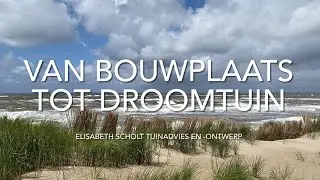VAN BOUWPLAATS TOT DROOMTUIN