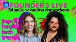 [Founders Live] Marina Domracheva, 3D-Smile, Health Tech Trends 2021 | ILIFTTV