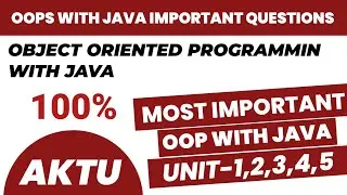 Object oriented programming with java aktu important question 2024 || OOPS with Java aktu imp