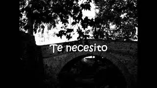 Te necesito - Alicia López