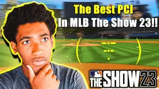 The Best PCI To Use in MLB The Show 23!!!