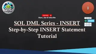 SQL DML Series - INSERT Step-by-Step INSERT Statement Tutorial