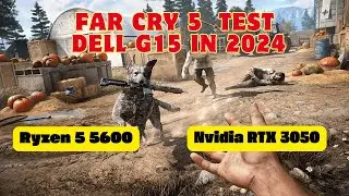 Test games FarCry 5 Dell G15 Ryzen 5 5600H & RTX3050 #benchmark #fps  #farcry5