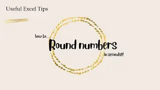 How to Round numbers in seconds! 
