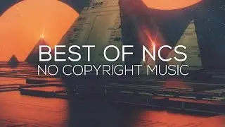 Best No Copyright Music #01 — NoCopyrightSounds Mix