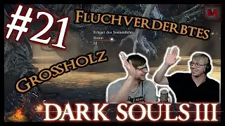 Dark Souls 3 - Fluchverderbtes Großholz |#21