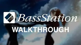 Novation Bass Station by GForce Walkthrough