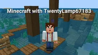 Minecraft with TwentyLamp67183