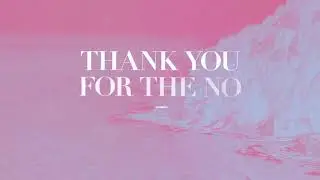 Tasha Layton //Thank You For The No (Lyric Video)