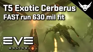 EVE Online - T5 Exotic Cerberus FAST run in 