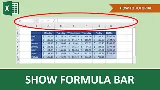 How To Show Or Hide The Formula Bar In Excel | Beginner Tutorial