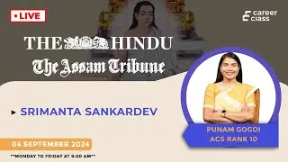 Live Current Affairs - Srimanta Sankardev: Architect of Assamese Identity & His Enduring Legacy |