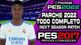 PES 2017 A PES 2022 PC BAJOS REQUISITOS PARCHE TODO COMPLETO NEXT SEASON PATCH😍
