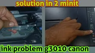 ink problem g3010 canon || canon g3010 ink problem || how to fix canon g3010 printer ink problem.