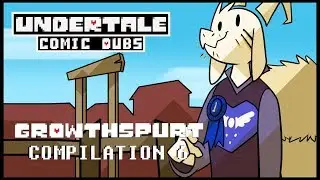 Growth Spurt AU Comic Dub Compilation 6 (Undertale Comic Dub)