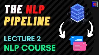 End to End NLP Pipeline | NLP Pipeline | Lecture 2 NLP Course