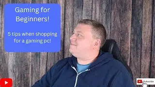 PC Gaming for Beginners - 5 tips when shopping for a gaming PC.