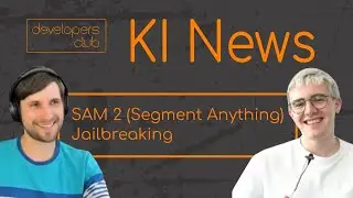 Sam 2 | Jailbreaking | Wöchentliche KI NEWS