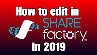 How to use ShareFactory