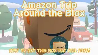 ROBLOX FREE ACCESSORY: How to get AMAZON BOX from Amazon Trip Around the Blox!