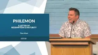 Philemon (Part 1) – Titus West