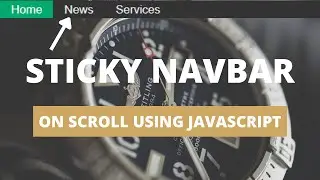 Sticky Nav Bar using HTML,CSS and Javascript  | Fixed Navbar on Scroll